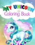 My Unicorn Coloring book: Coloring this world Family
