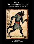 Melion: A Medieval Werewolf Tale: Old French Text, Translation, and Word List