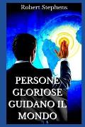 Persone Gloriose Guidano Il Mondo