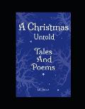 A Christmas Untold Tales and Poems