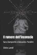 Il rumore dell'inconscio: Sara Zamperlin e Giovanna Tondini