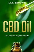CBD Oil: The Ultimate Beginner's Guide