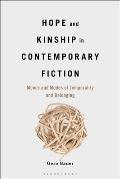 Hope and Kinship in Contemporary Fiction: Moods and Modes of Temporality and Belonging