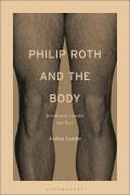 Philip Roth and the Body: Jewishness, Gender, and Race