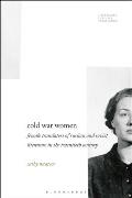 Cold War Women: Female Translators of Russian and Soviet Literature in the Twentieth Century