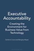 Executive Accountability: Creating the Environment for Business Value from Technology