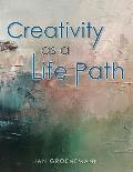 Creativity as a Life Path