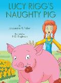 Lucy Rigg's Naughty Pig