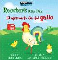 Rooster's Busy Day / El Ajetreado D?a del Gallo