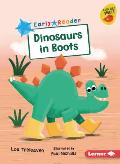 Dinosaurs in Boots