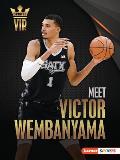 Meet Victor Wembanyama: San Antonio Spurs Superstar