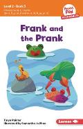 Frank and the Prank: Book 5