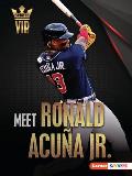 Meet Ronald Acu?a Jr.: Atlanta Braves Superstar