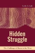 Hidden Struggle: The Challenge of Sharia in the West: The Challenge of Sharia in the West