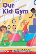 Our Kid Gym: Level 1: Book 2