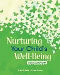 Nurturing Your Child's Well-Being: Early Elementary