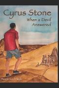 Cyrus Stone: When a Devil Answered