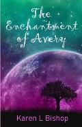 The Enchantment of Avery