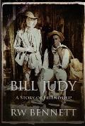 Bill Judy: A Story of Friendship