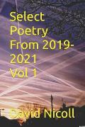 Select Poetry from 2019- 2021 Vol 1