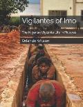 Vigilantes of Imo: The Nigerian Vigilante Life in Pictures
