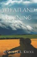 Wheatland Burning