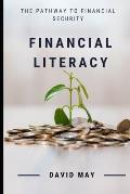 Financial Literacy: The Pathway to Financial Security