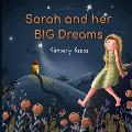Sarah and her BIG Dreams