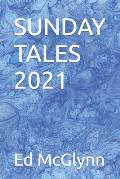 Sunday Tales 2021