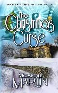 The Christmas Curse: An Out of Time Christmas Novella