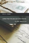 Letters from Reuben and Other Stories: 40 Little Tales of Mirth