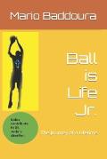 Ball is Life Jr.: The Journey of a Lifetime