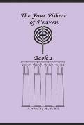 The Four Pillars of Heaven Book 2