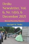 Dediu Newsletter, Vol. 6, Nr. 1 (61), 6 December 2021: World Monthly Report