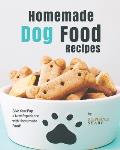 Homemade Dog Food Recipes: Give Your Pup a New Experience with Homemade Food!