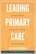 Leading Primary Care: Resilience, Team Culture and Innovation. Psychological Insights.