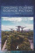 Amazing Classic Science Fiction Stories Vol I