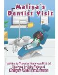 Maliya's Dentist Visit