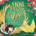 Anne with Wings: The Magic of Spring and The Yellow Warbler