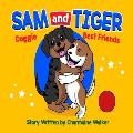 Sam and Tiger - Doggie Best Friends: Sam an Taiga - Tuu Bes Fren Dem (Jameikan Patwa Vorshan)