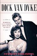 Dick Van Dyke: The Life of an Actor, Comedian, Writer, Singer, and Dancer
