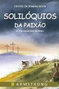 Solil?quios Da Paix?o: A Via-Sacra dos Animais