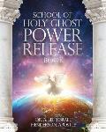 School of Holy Ghost Power Release Book