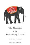 Who is Pagter? Ask Your Neighbor.: The Memoirs of an Advertising Wizard
