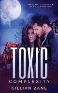 Toxic Complexity: A RIP IT Romance Novella