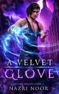 A Velvet Glove