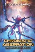 Chromatic Aberration (The Sector Files, Book Two)