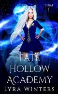 Fate Hollow Academy Term 1
