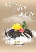 Love Life & Victory: The Volumes Of The Book