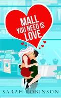 Mall You Need is Love: Valentines Day in the Mall Standalone Romance